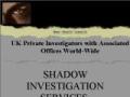 shadow investigation